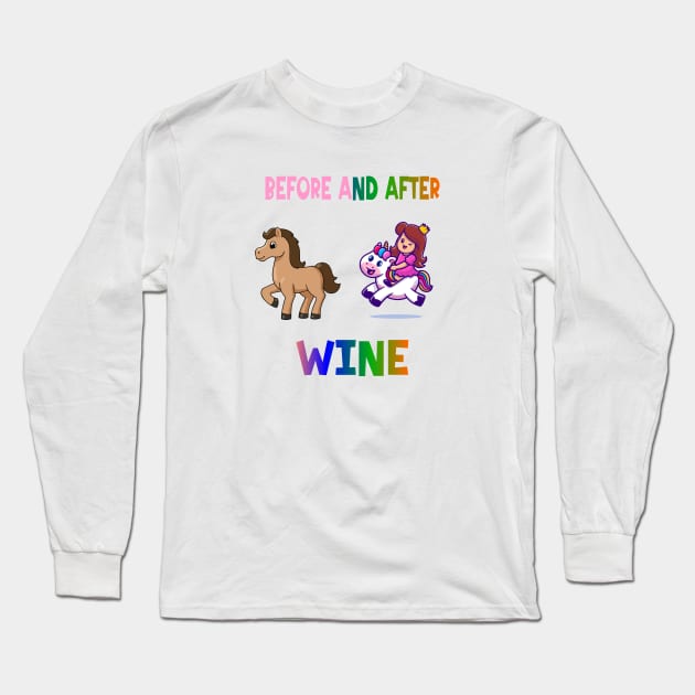 Before and after wine Long Sleeve T-Shirt by A Zee Marketing